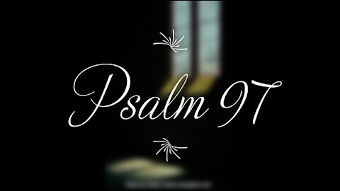 Psalm 97 | KJV