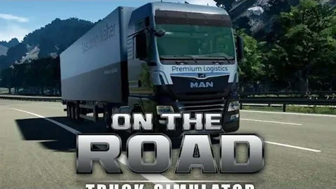 On The Road Truck Simulator Games First Look playthrough