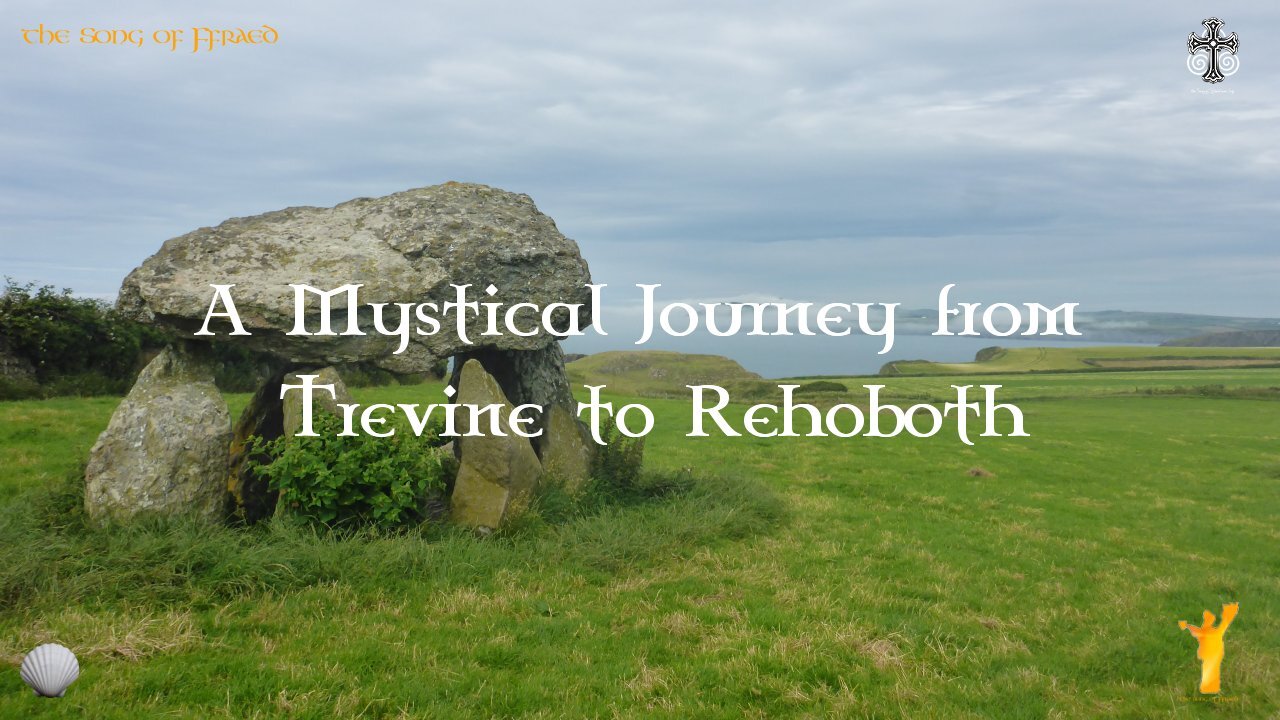 A Mystical Journey from Trevine to Rehoboth