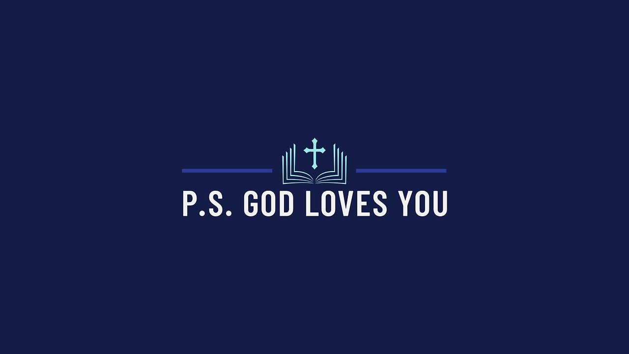 PS God Loves You 37 - Thanksgiving Special