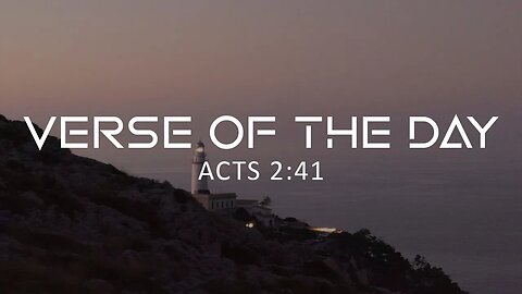 April 26, 2023 - Acts 2:41 // Verse of the Day