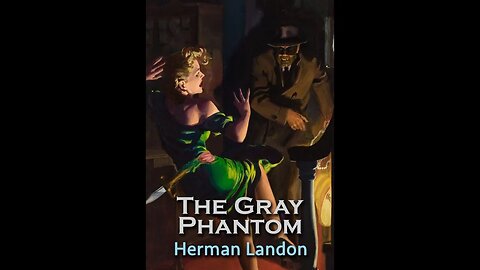The Gray Phantom by Herman Landon - Audiobook