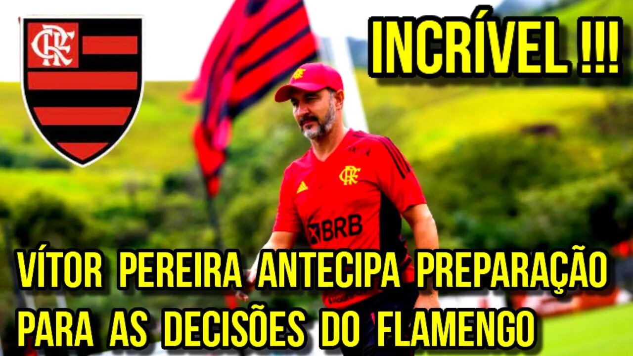 INCRÍVEL! VÍTOR PEREIRA ANTECIPA ESTREIA DO FLAMENGO PARA MUNDIAL, SUPERCOPA E RECOPA - É TRETA!!!