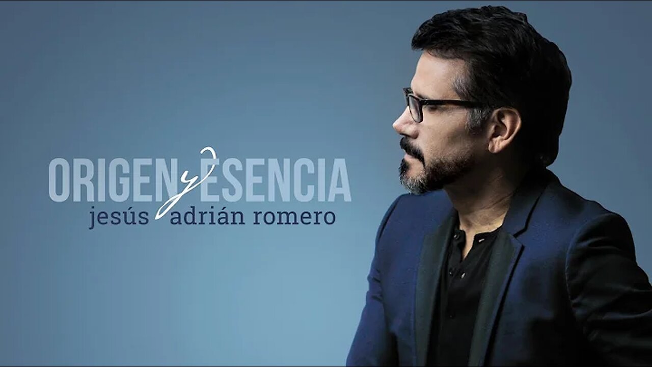 Jesús Adrián Romero - Origen y Esencia Album Completo