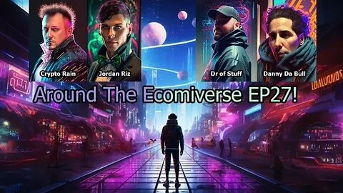 Around the Ecomi-Verse Episode 27