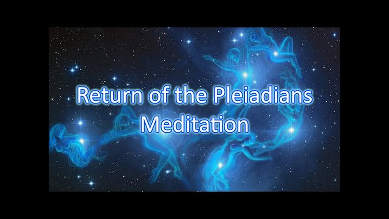 Return of the Pleiadians Meditation - English guided audio