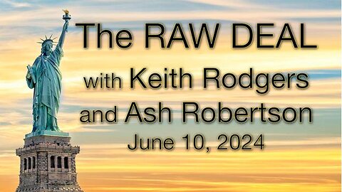 The Raw Deal (10 June 2024) with Keith Rodgers and special guest Ash Robertson