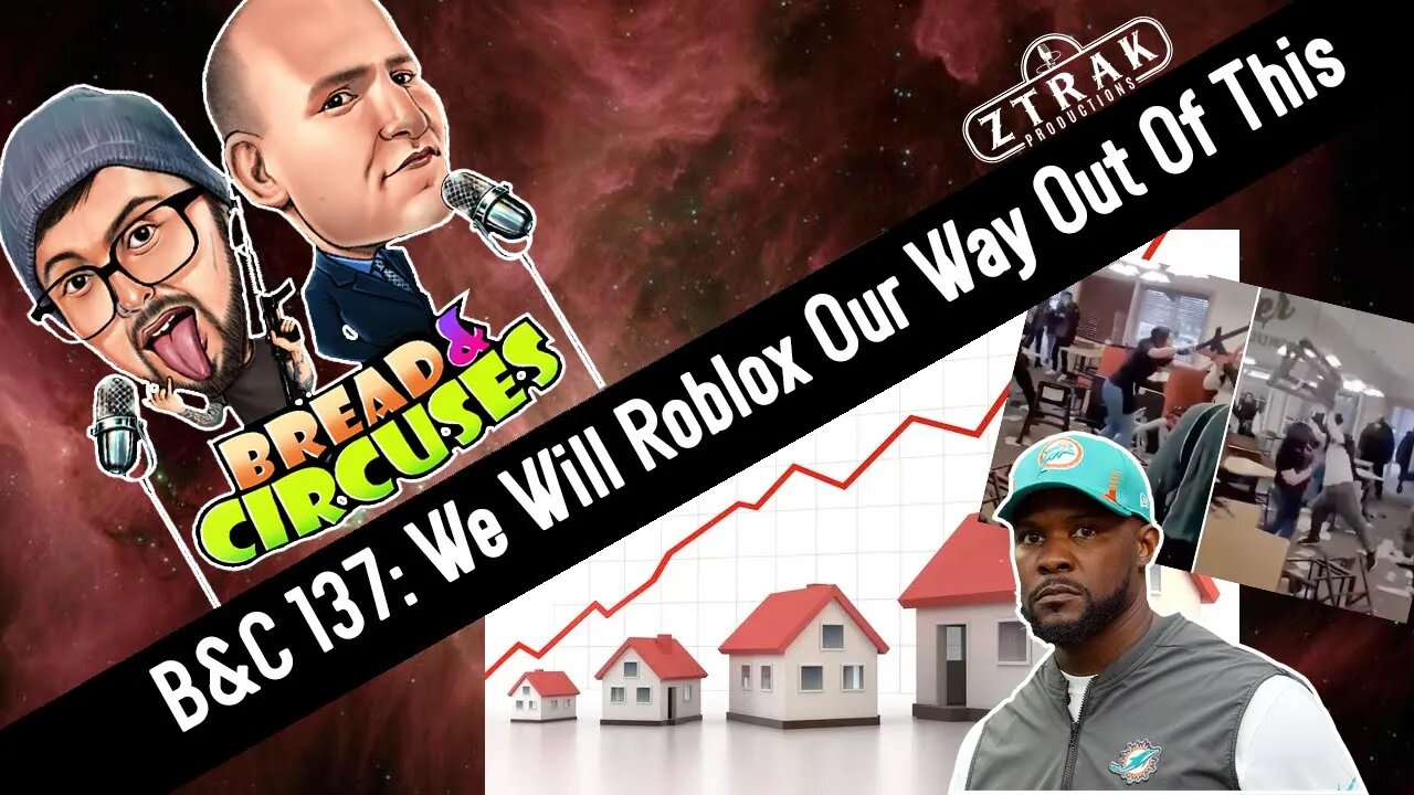 B&C 137: We Will Roblox Our Way Out of This