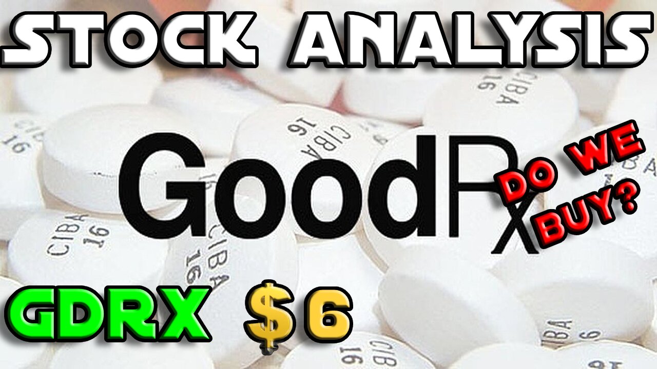 Stock Analysis | GoodRx Holdings, Inc. (GDRX) | DO WE BUY?