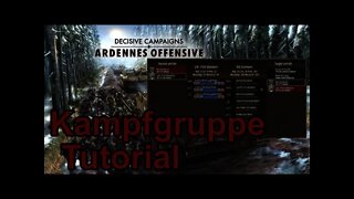 Decisive Campaigns: Ardennes Offensive Tutorial 03 - Creating Kampfgruppe