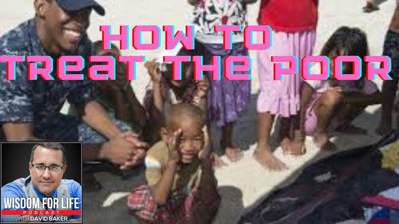 Wisdom for Children - "How to treat the Poor"