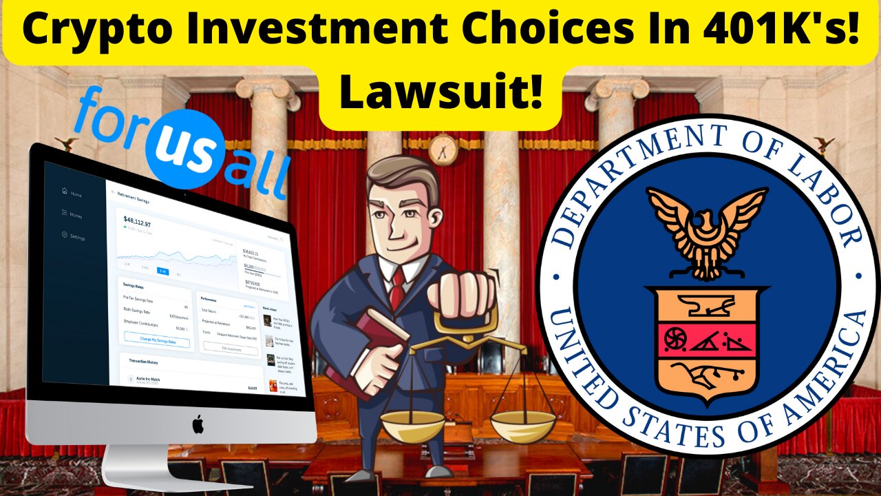 Crypto 401K Provider ForUsAll Sues US Department of Labor!