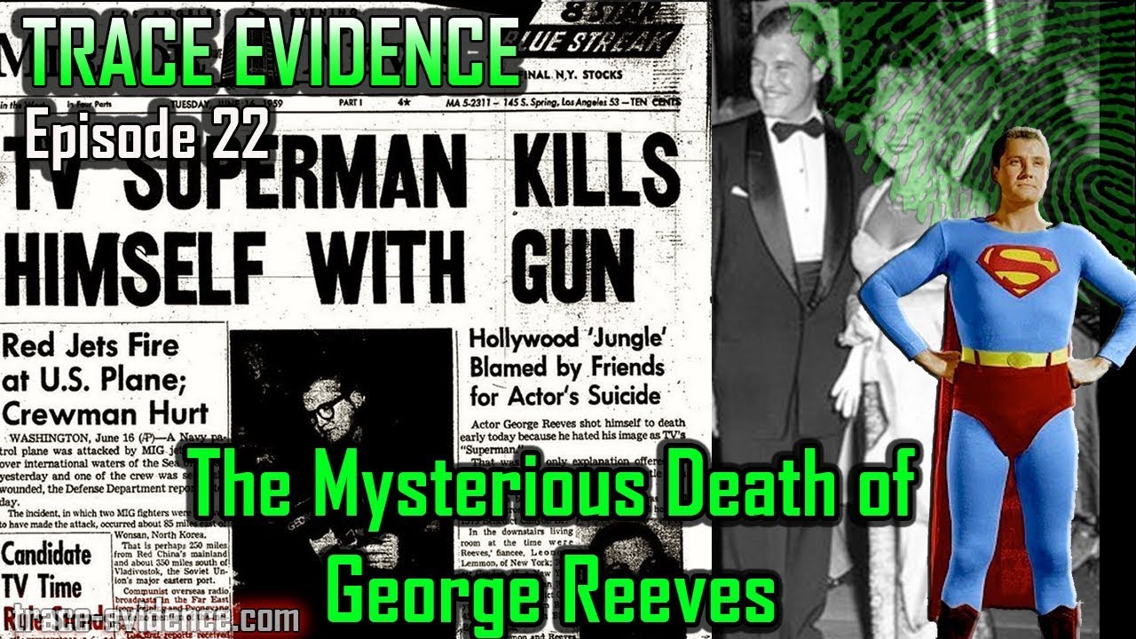 022 - The Suspicious Death of George Reeves