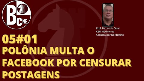 BOLETIM CONSERVADOR - A POLÔNIA ENQUADRA O FACEBOOK