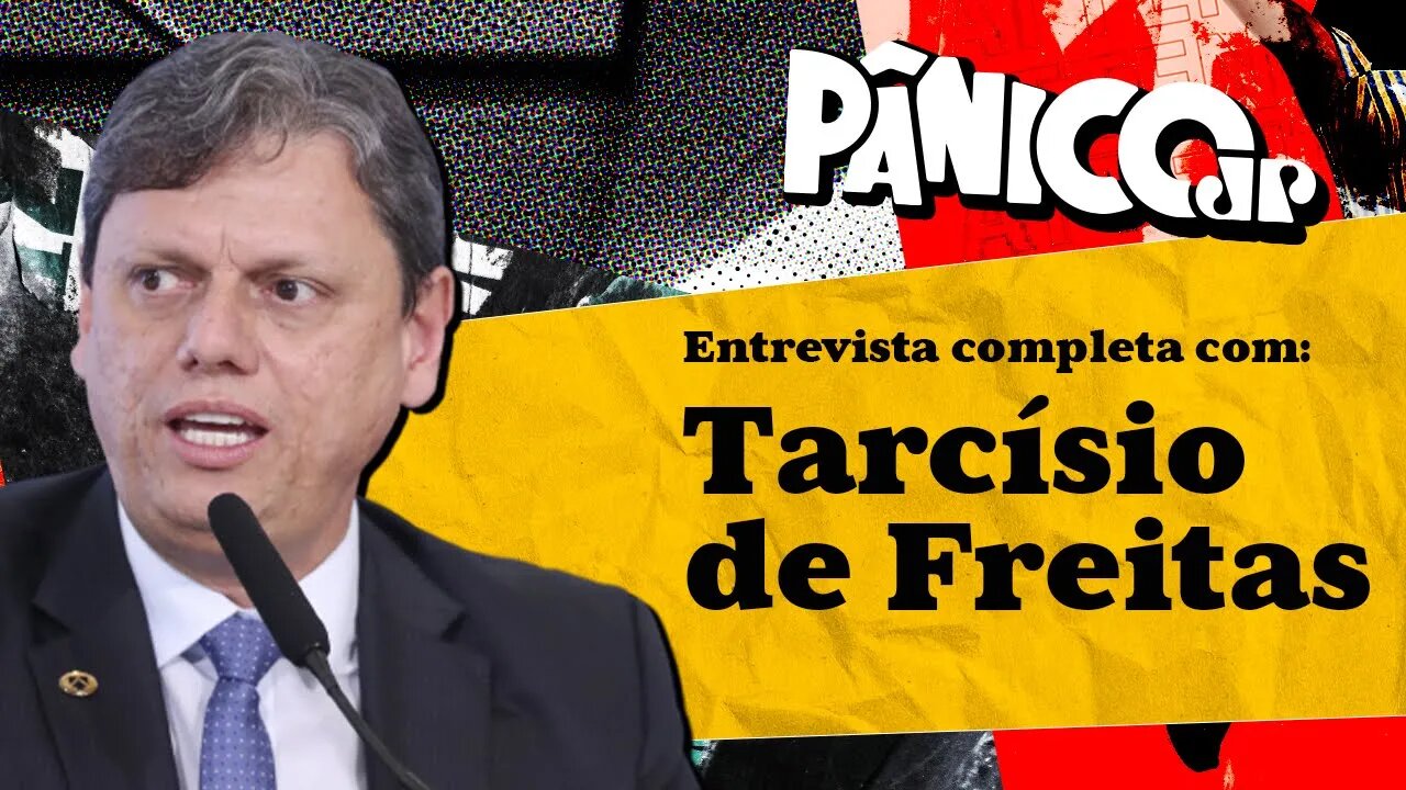 ASSISTA À ENTREVISTA COM TARCÍSIO DE FREITAS NA ÍNTEGRA