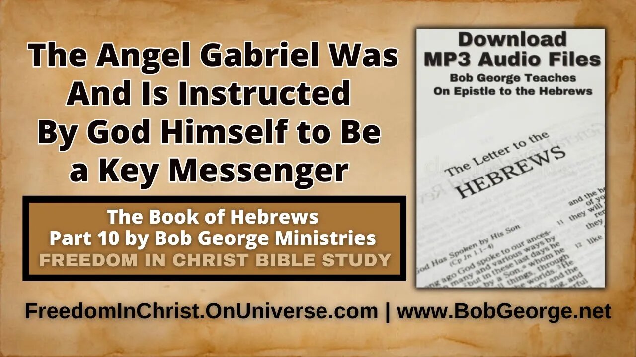 The Angel Gabriel Was And Is Instructed By God Himself to Be a Key Messenger by BobGeorge.net