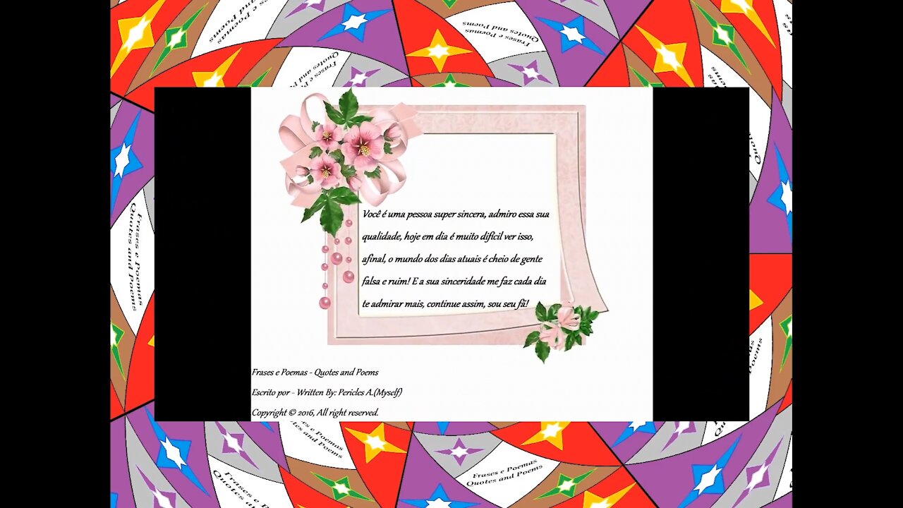 Você é uma pessoa super sincera, a sua sinceridade me faz te admirar! [Frases e Poemas]