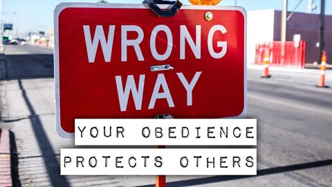 Your Obedience Protects Others