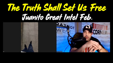 The Truth Shall Set Us Free - Juanito Great Intel Feb 2024.