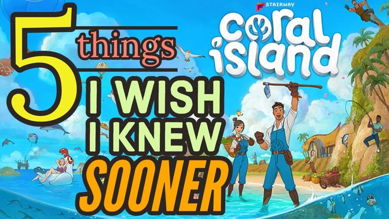 Coral Island 5 Things I Wish I Knew Sooner!