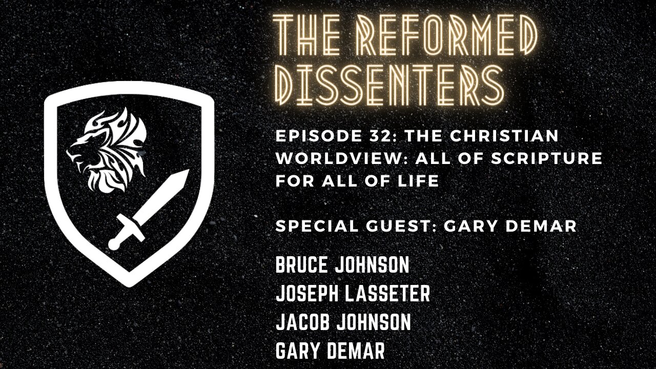 Episode 32: The Christian Worldview: All of Scripture for All of Life | Special Guest: Gary DeMar