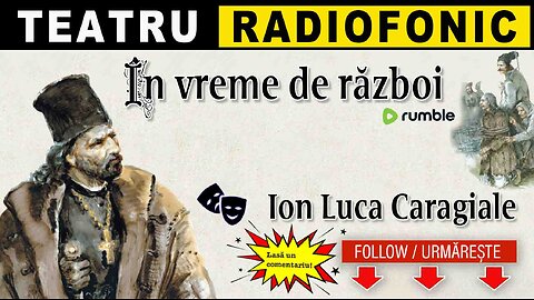 Ion Luca Caragiale - In vreme de razboi | Teatru