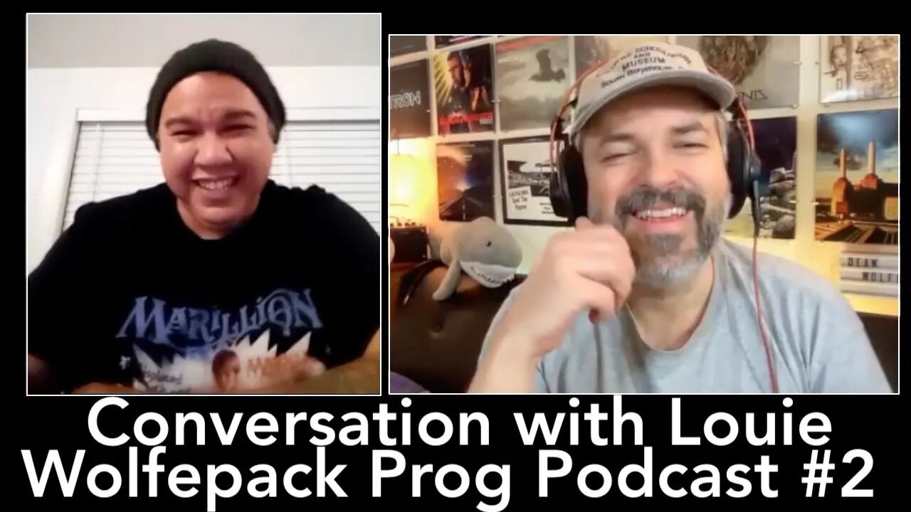 Prog Rock superfan Louie Garcia & Dean Wolfe | Wolfepack Prog Podcast #2