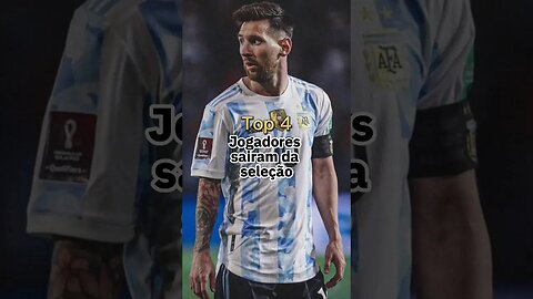 Top 4 jogadores que sairam da seleção Argentina #Messi #copadomundo #futebol