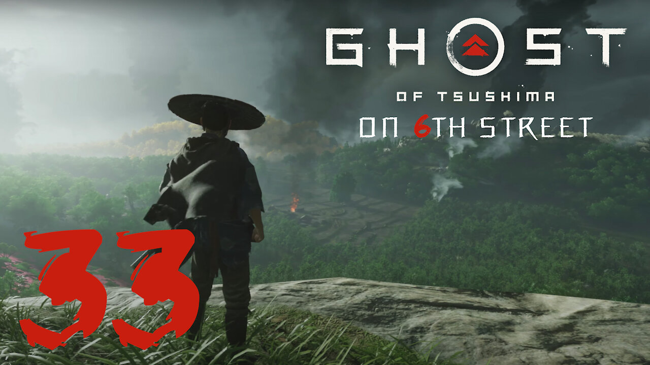 Ghost of Tsushima on 6th Street Part 33