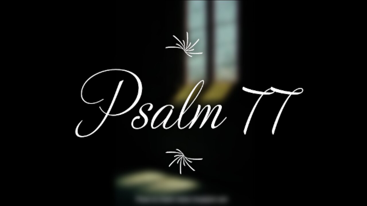 Psalm 77 | KJV | Click Links In Video Details To Proceed to The Next Chapter/Book