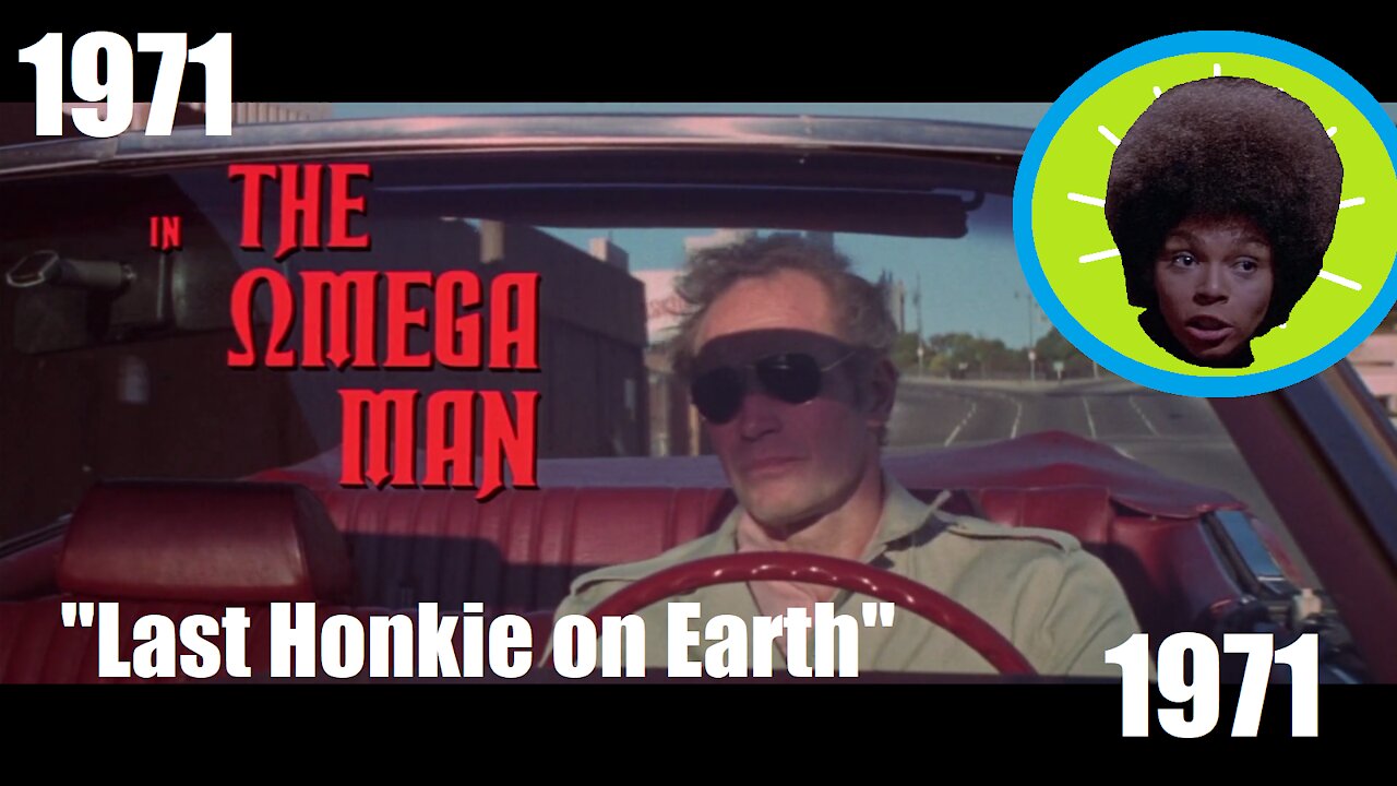 THE OMEGA MAN 1971: LAST HONKIE ON EARTH