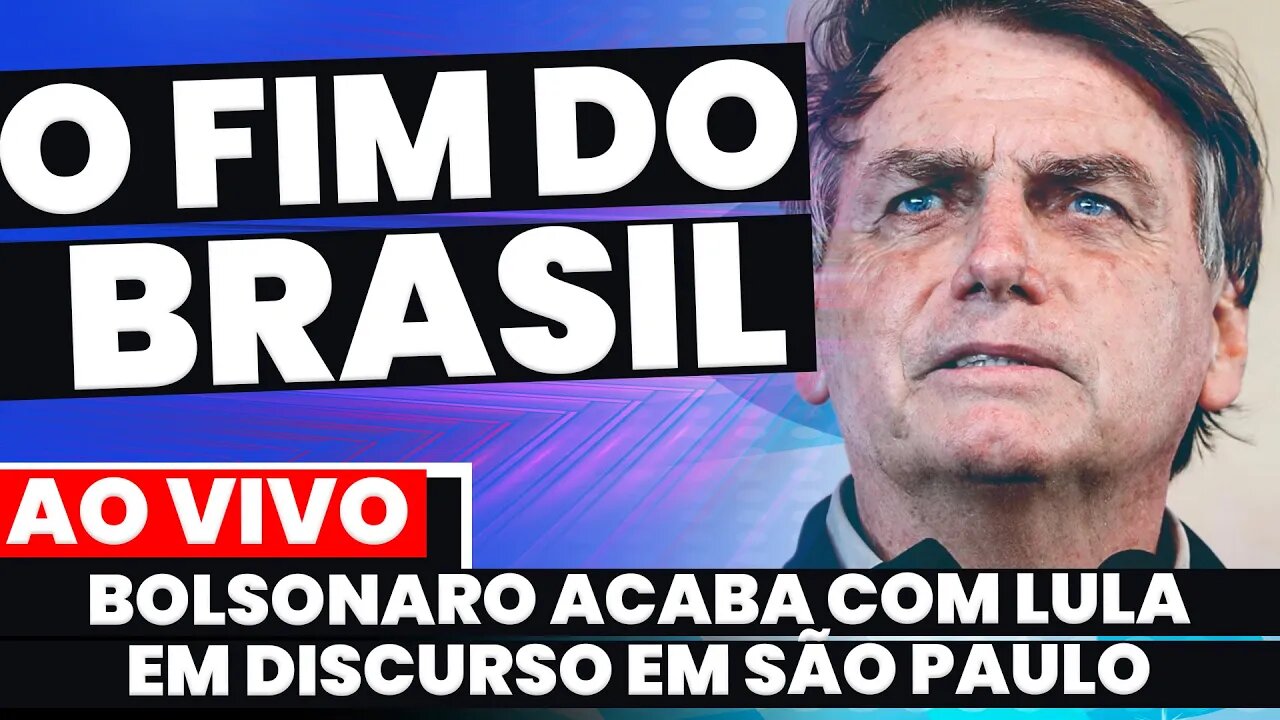 🚨Ao vivo! BOLSONARO FAZ DISCURSO E ACABA COM LULA EM SÃO PAULO EX-PRESIDENTE MITO