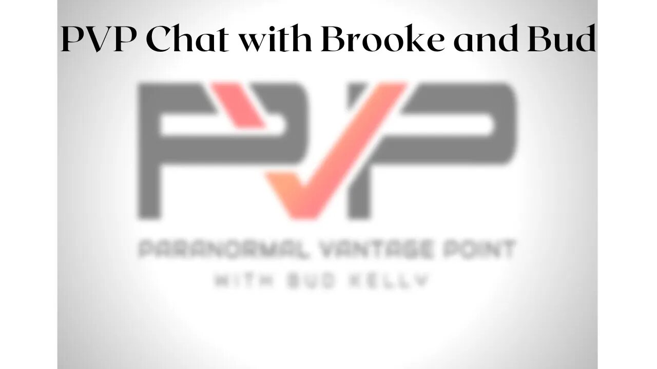 PVP Chat with Brooke and Bud