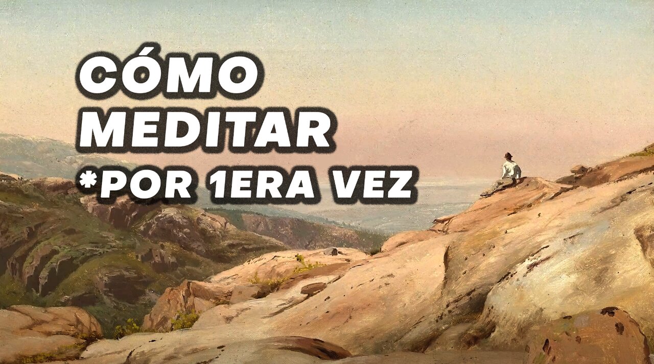 Como Meditar Por Primera Vez