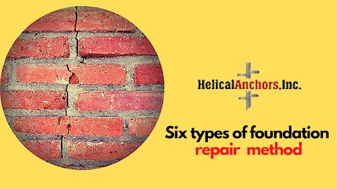 Types of Foundation Repair Methods | By Helical Anchors Inc