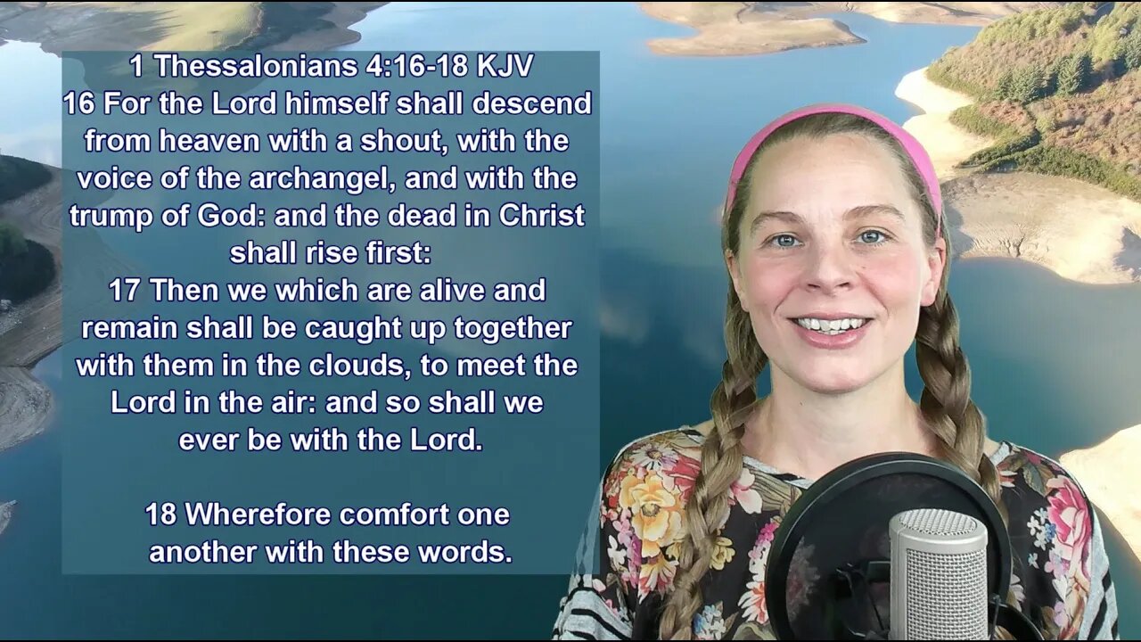 1 Thessalonians 4:16-18 KJV - Salvation, Hope - Scripture Songs