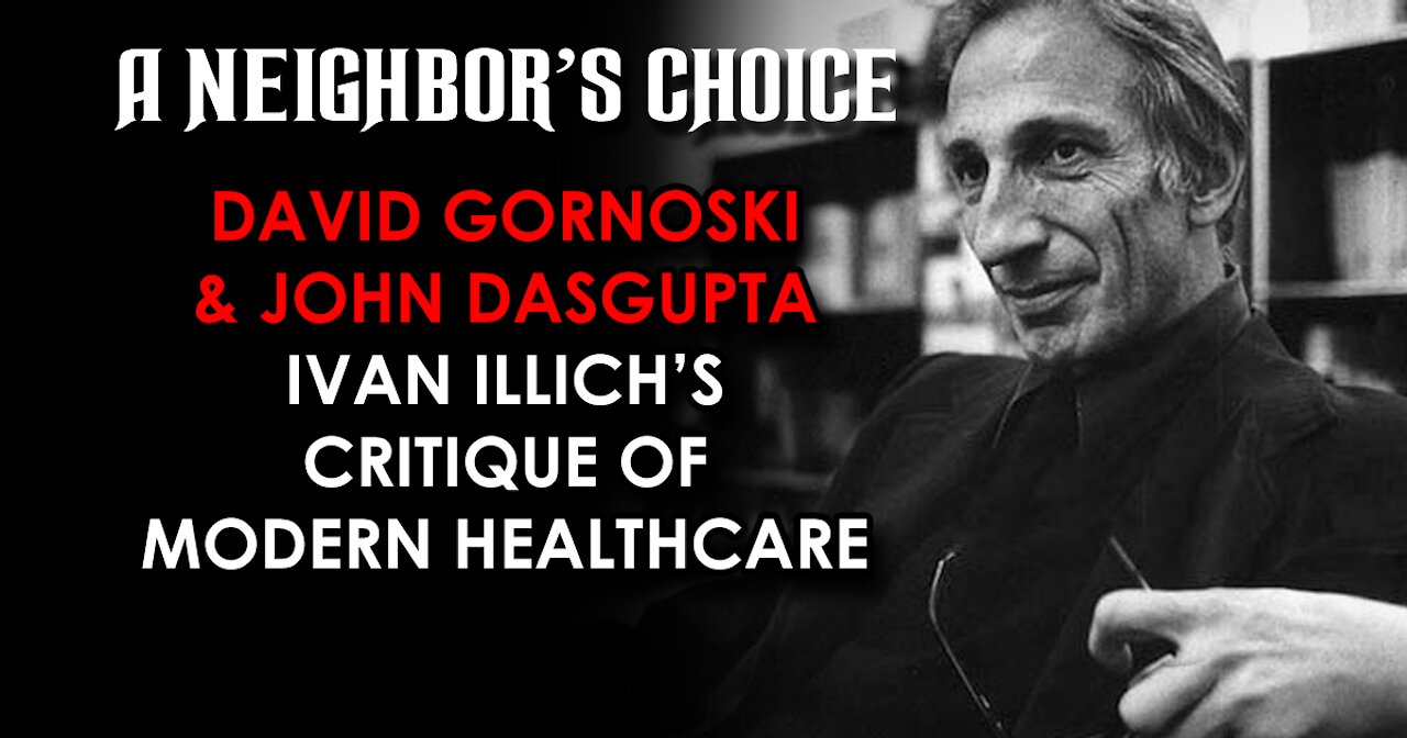 Ivan Illich's Critique of Modern Healthcare (Audio)