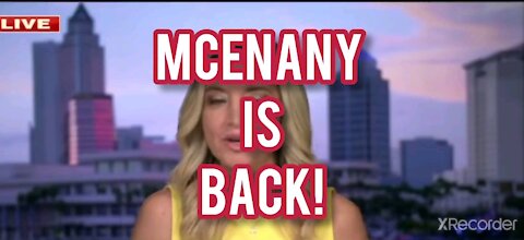 MCENANY IS BACK!