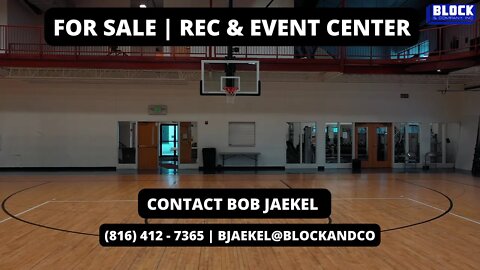 FOR SALE | Recreation & Event Center in South Kansas City, MO | Block & Company, Inc.