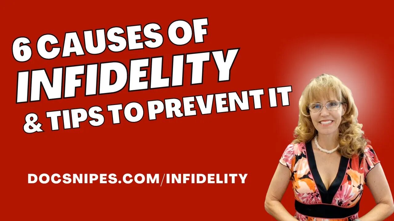 6 Causes of Infidelity (Cheating) and Tips to Prevent It