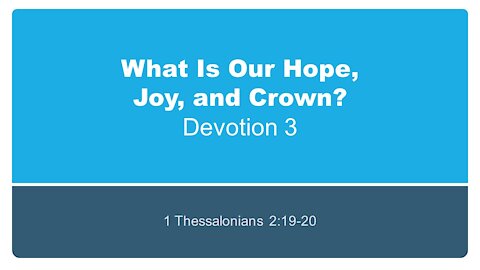 7@7 Episode 14: What Is Our Hope, Joy, and Crown? (Part 3)