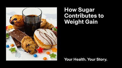 How Sugar Contributes to Weight Gain