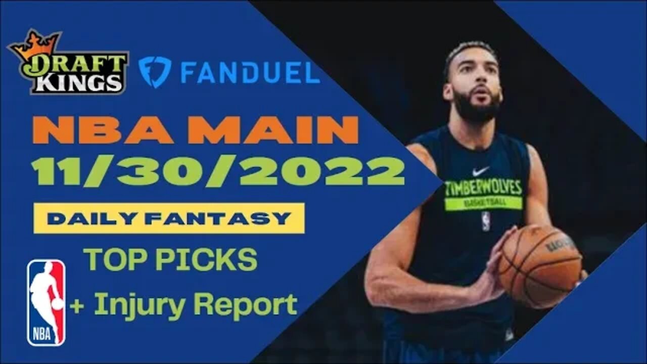 Dreams Top Picks NBA DFS Today Main Slate 11/30/22 Daily Fantasy Sports Strategy DraftKings Fanduel