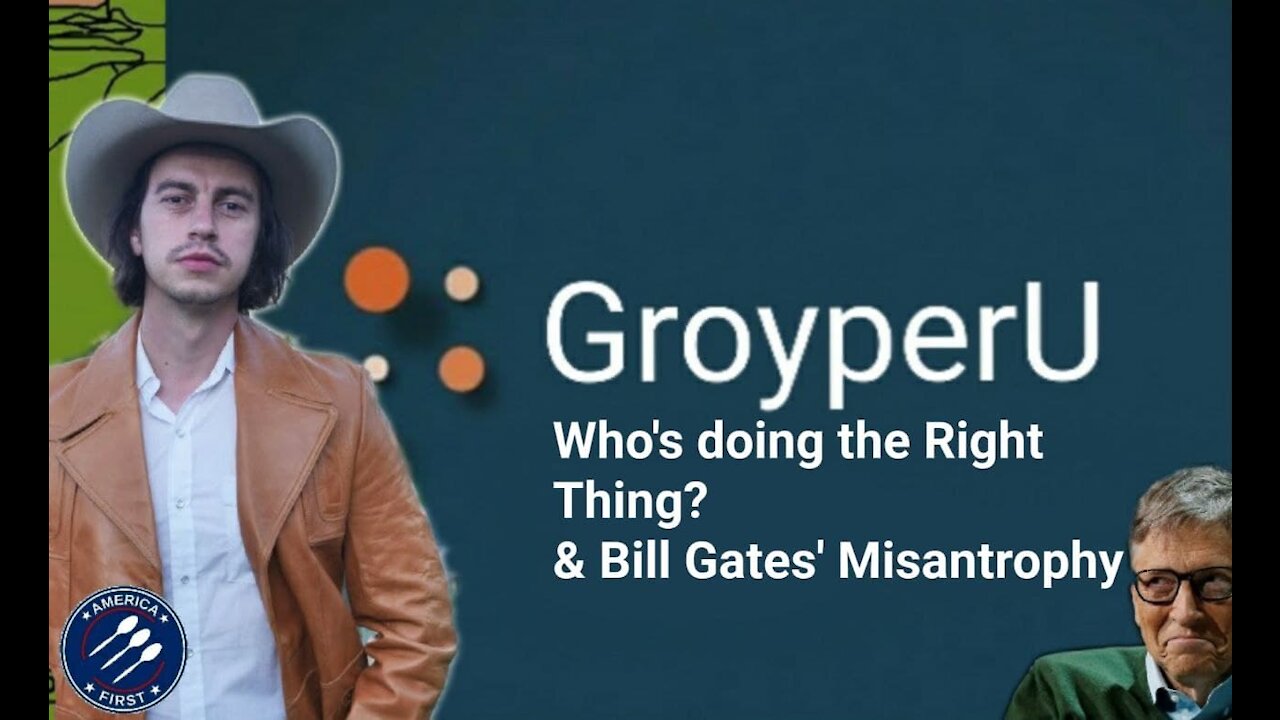 Steve Franssen || Who's Doing the Right Thing? & Bill Gates' Misantrophy