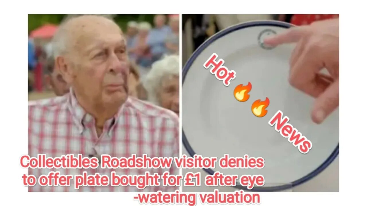 Collectibles Roadshow visitor denies to offer plate bought for £1 after eye-watering valuation