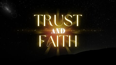 Faith and Trust: Prayers to Strengthen Your Belief