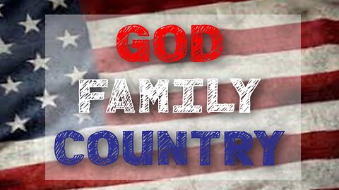 GOD FAMILY COUNTRY