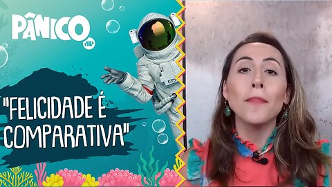 Psicóloga Camila Cury: Felicidade é COMPARATIVA