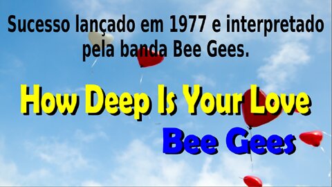 168 – HOW DEEP IS YOUR LOVE – BEE GEES