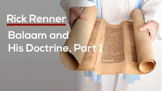 Balaam and His Doctrine, Part 1 — Rick Renner